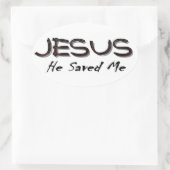 Jezus, hij heeft me gered ovale sticker (Tas)