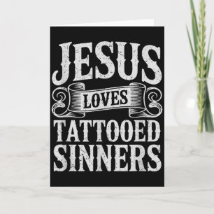 Jezus houdt van getatoeëerde zondaars Christelijk Kaart