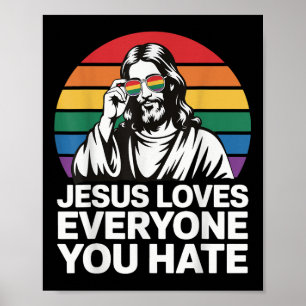 Jezus houdt van iedereen die je haat poster