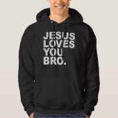 Jezus houdt van je Bro - Christelijke gelovigen ho Hoodie (Voorkant)