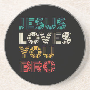 Jezus houdt van je Bro, Grappige Christelijke gelo Zandsteen Onderzetter