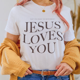 Jezus houdt van je   Christelijke esthetische kled T-shirt