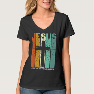 Jezus houdt van je, maar ik ben zijn favoriete Chr T-shirt