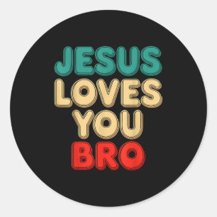 Jezus Houdt Van Jou Bro Christelijk Geloof Religie Ronde Sticker