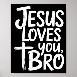 Jezus Houdt Van Jou Bro Christelijk Religieus Poster