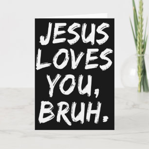 Jezus Houdt Van Jou Bruh Christelijke Gelovige Gel Kaart