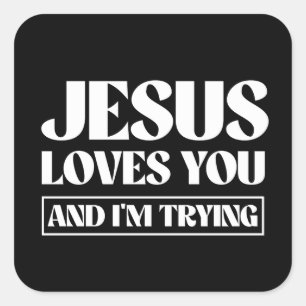 Jezus houdt van jou en ik probeer het. vierkante sticker