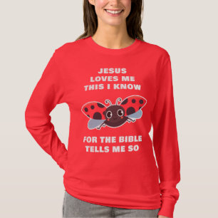 Jezus houdt van mij Dit weet ik lieveheersbeestje T-shirt