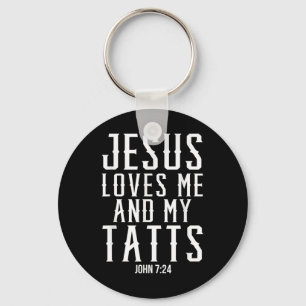 Jezus houdt van mij en mijn smaken grappig Tattoo  Sleutelhanger