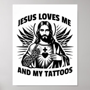 Jezus houdt van mij en mijn Tattoos Grappig Gezegd Poster