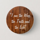 Jezus, ik ben de Way Bible Verse Pin Button (Voorkant)