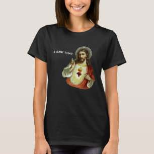Jezus, ik heb dat idee gezien t-shirt