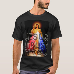 Jezus, ik vertrouw op jullie goddelijke Grafische T-shirt
