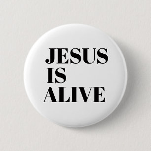 Jezus is Alive Christus is Risen Quotes God's niet Ronde Button 5,7 Cm