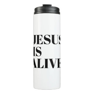 Jezus is Alive Christus is Risen Quotes God's niet Thermosbeker