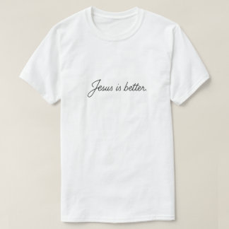 Jezus Is Beter T-shirt