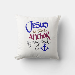 Jezus is de Anchor van mijn Christelijke geloof in Kussen