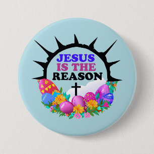 Jezus is de Reden - Pasen Wreate Ronde Button 7,6 Cm