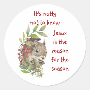 "Jezus is de reden van het seizoen" Leuke Eekhoorn Ronde Sticker