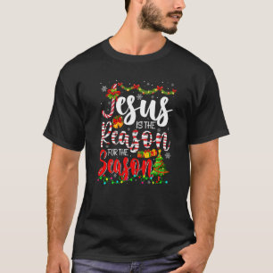 Jezus is de reden voor het seizoen Christelijk Chr T-shirt