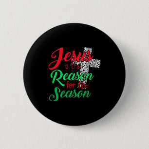 Jezus is de reden voor het seizoen christen Chris Ronde Button 5,7 Cm
