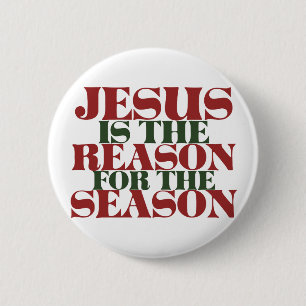 Jezus is de reden voor het seizoen ronde button 5,7 cm