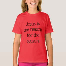 Jezus is de reden voor het seizoen t-shirt