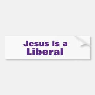 Jezus is een liberaal bumpersticker