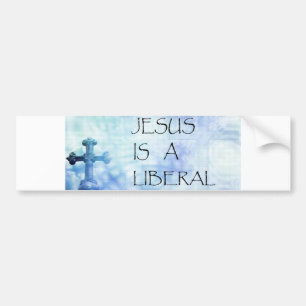 Jezus is een liberaal bumpersticker
