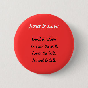 Jezus is een liefdesknop ronde button 5,7 cm