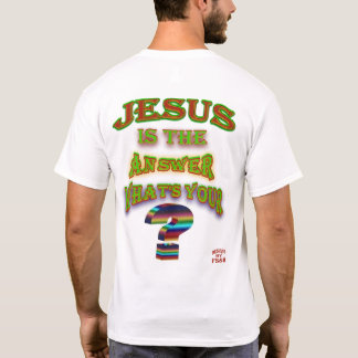 Jezus is het antwoord t-shirt
