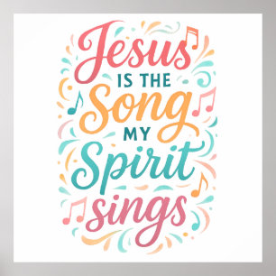 Jezus is het lied dat mijn geest zingt poster