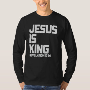 Jezus is Koning Openbaring 17 14 Bijbelvers voor m T-shirt