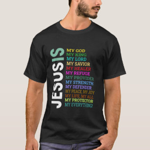 Jezus is mijn alles, mijn Koning Heer Redder T-shirt