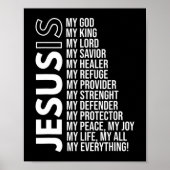 Jezus is mijn alles wat Jezus T-Shirt is. Poster (Voorkant)