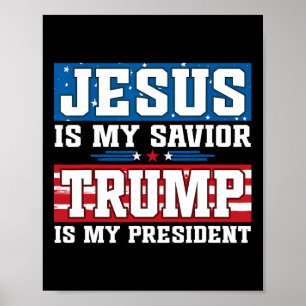 Jezus Is Mijn Heiland Trump Is Mijn President Trum Poster