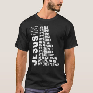Jezus is mijn hele God redder._ T-shirt