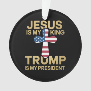 Jezus is mijn Koning, Trump is mijn President Ornament