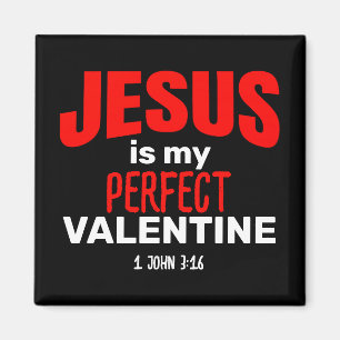 JEZUS IS MIJN PERFECTE VALENTIJN CHRISTELIJK MAGNEET