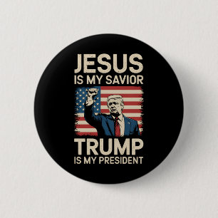 Jezus is mijn Redder Trump is mijn President 47 US Ronde Button 5,7 Cm