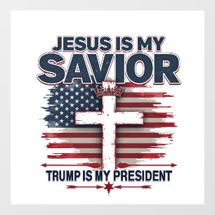 Jezus is mijn redder Trump is mijn president Grapp Raamsticker