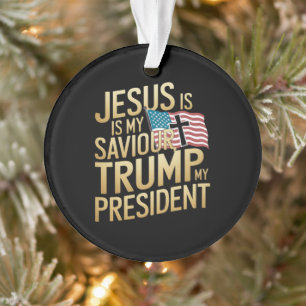 Jezus is mijn Redder, Trump is mijn President Ornament