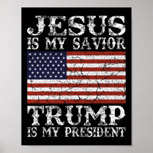 Jezus is mijn redder Trump is mijn president Poster