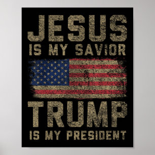 Jezus is mijn Redder Trump is mijn President Poster