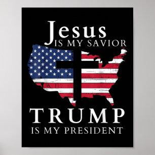 Jezus is mijn Redder Trump is mijn President Poster