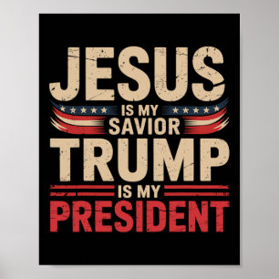 Jezus is mijn redder Trump is mijn president Pro-t Poster