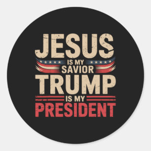 Jezus is mijn redder Trump is mijn president Pro-t Ronde Sticker