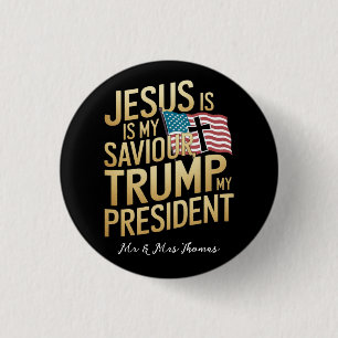 Jezus is mijn Redder, Trump is mijn President Ronde Button 3,2 Cm
