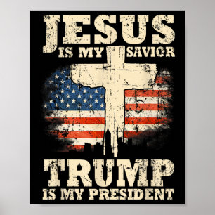 Jezus is mijn redder Trump is mijn President Trump Poster