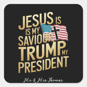 Jezus is mijn Redder, Trump is mijn President Vierkante Sticker